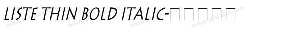 Liste Thin Bold Italic字体转换